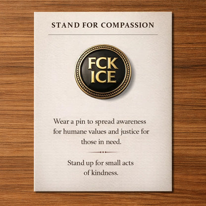 Stand for Compassion - "Be Good" & "Ice Out" Pins