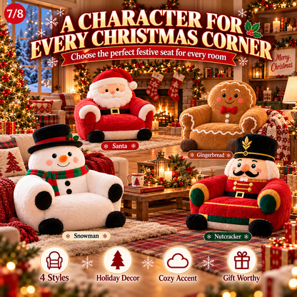 🔥 LAST DAY 50% OFF🎄 Christmas Character Plush Lounge Chair – Santa, Gingerbread, Snowman & Nutcracker Holiday Seat