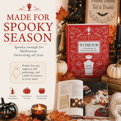 To Die For: A Cookbook of Gravestone Recipes
